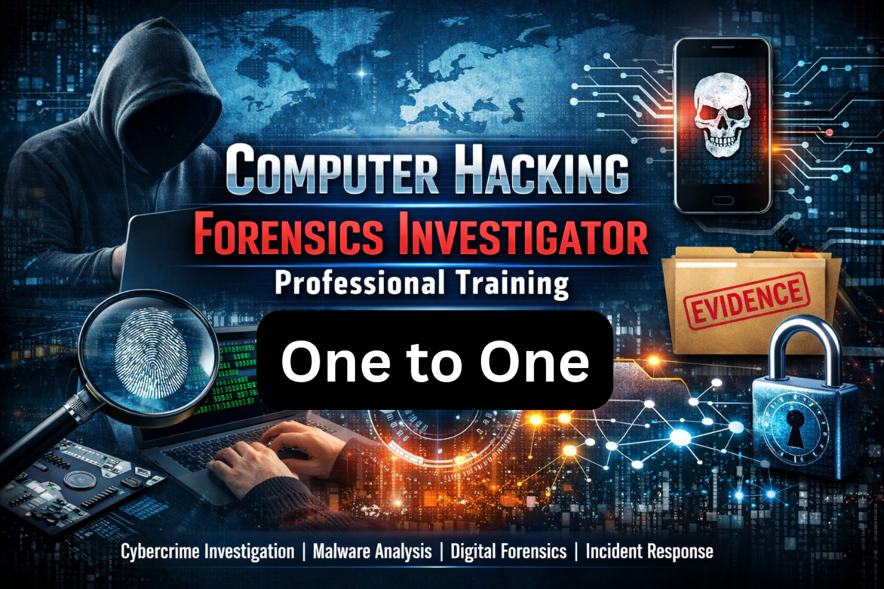 Professional Cyber Security and Computer Hacking Forensics Investigator - One to One (Live + Recorded)